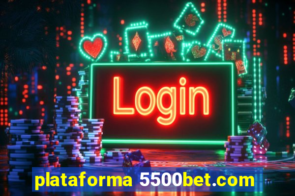 plataforma 5500bet.com